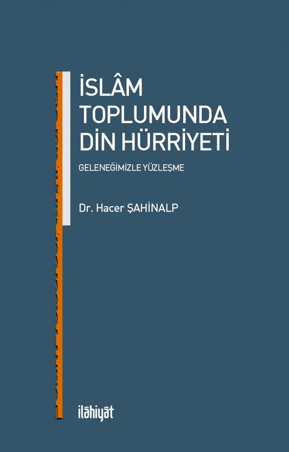 İslam Toplumunda Din Hürriyeti - Geleneğimizle Yüzleşme