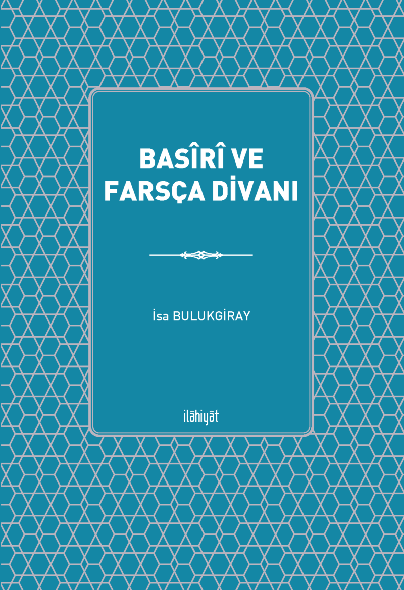 Basîrî ve Farsça Divanı (Muhteva ve Çeviri)