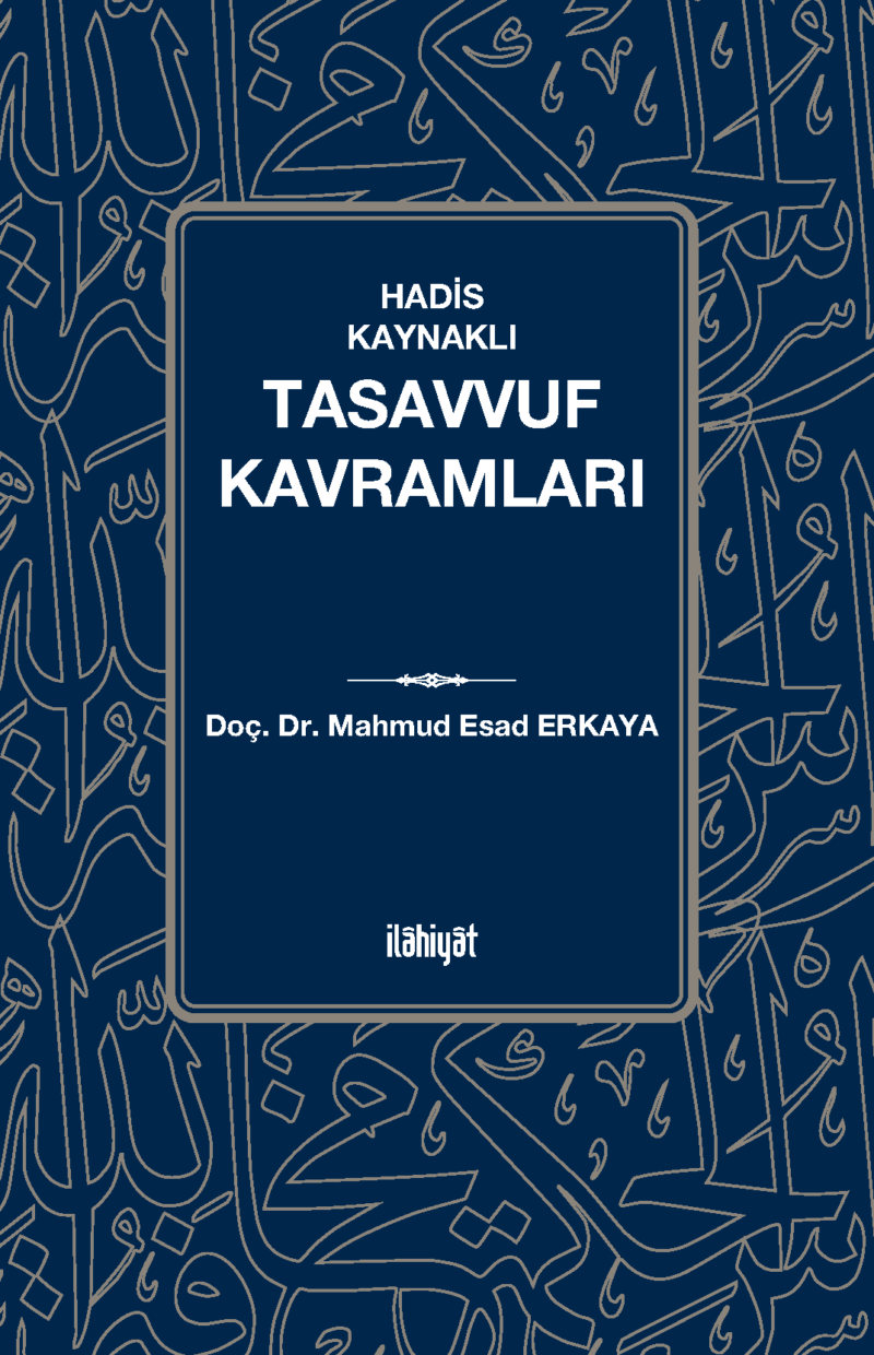 Hadis Kaynaklı Tasavvuf Kavramları