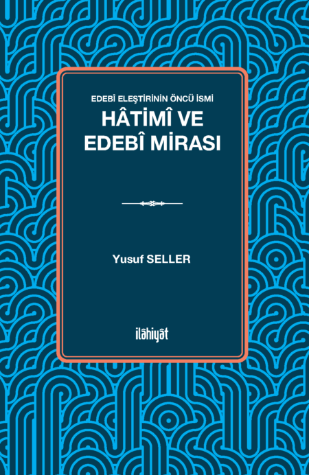Edebî Eleştirinin Öncü İsmi: Hâtimî ve Edebî Mirası