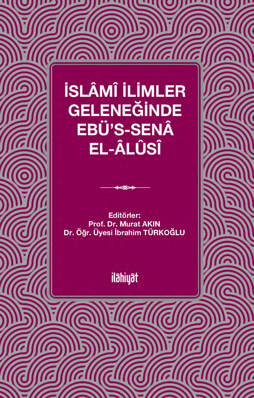 İslâmî İlimler Geleneğinde Ebü's-Senâ el-Âlûsî