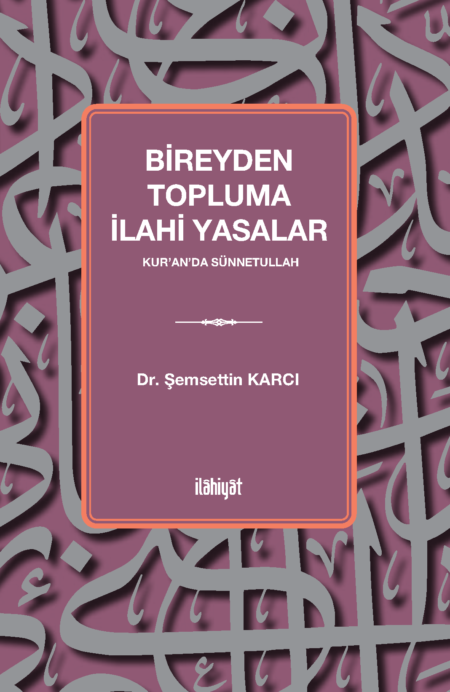 Bireyden Topluma İlahi Yasalar