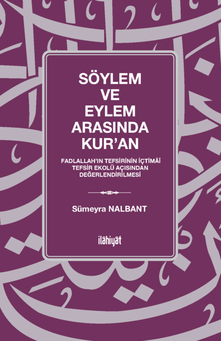 Söylem ve Eylem Arasında Kur'an