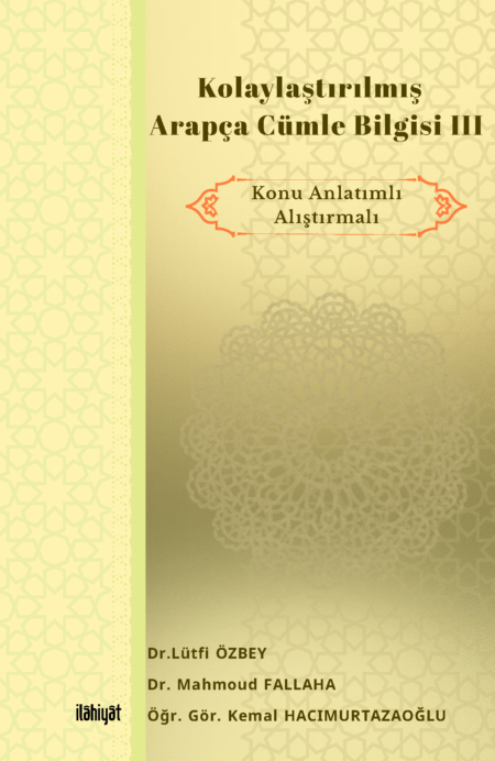 Kolaylaştırılmış Arapça Cümle Bilgisi III