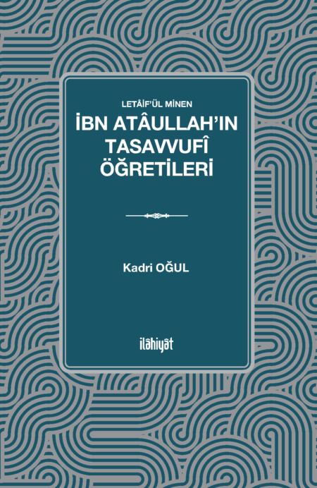 İbn Atâullah’ın Tasavvufî Öğretileri