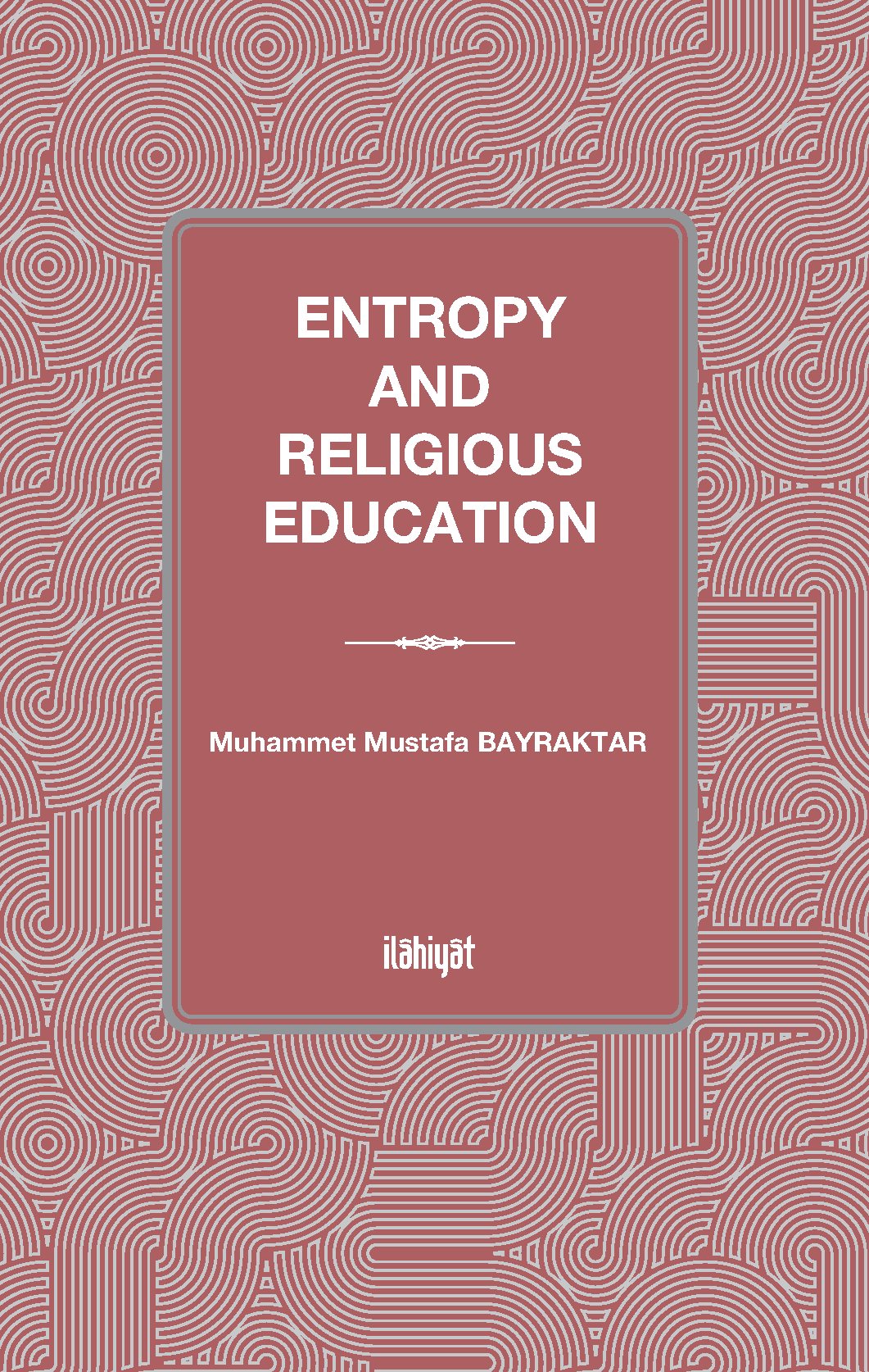 Entropy and Religious Education
