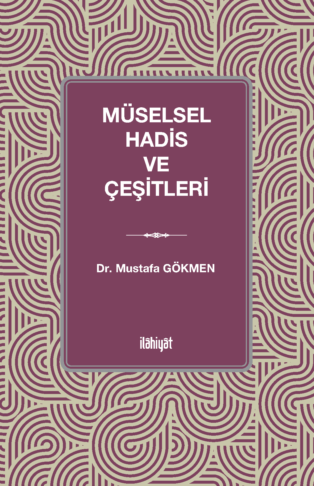 Müselsel Hadis ve Çeşitleri