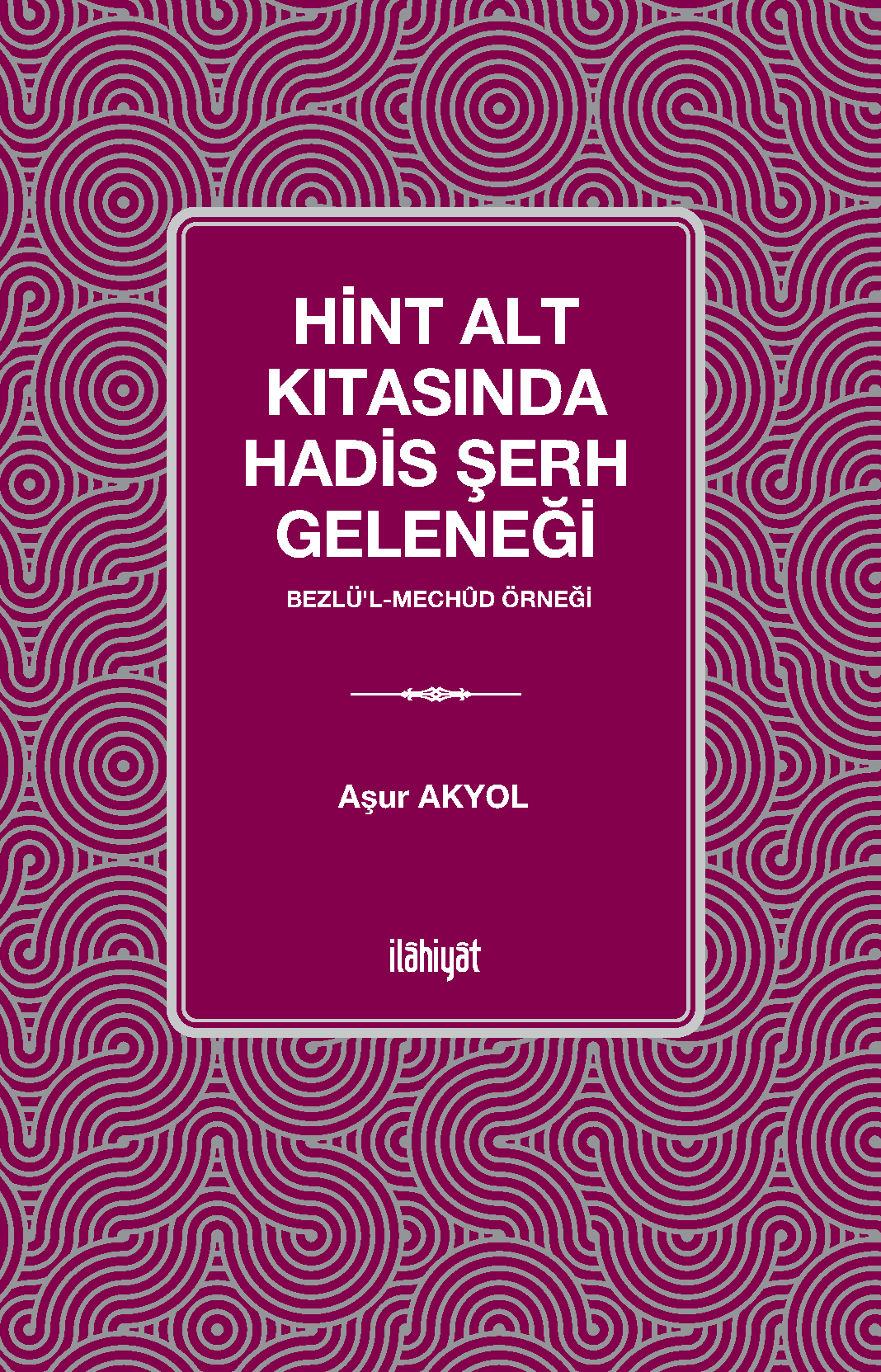 Hint Alt Kıtasında Hadis Şerh Geleneği