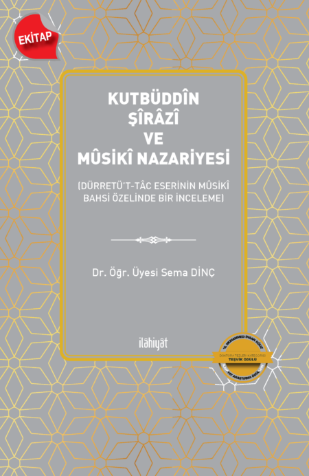Kutbüddîn Şîrâzî ve Mûsikî Nazariyesi