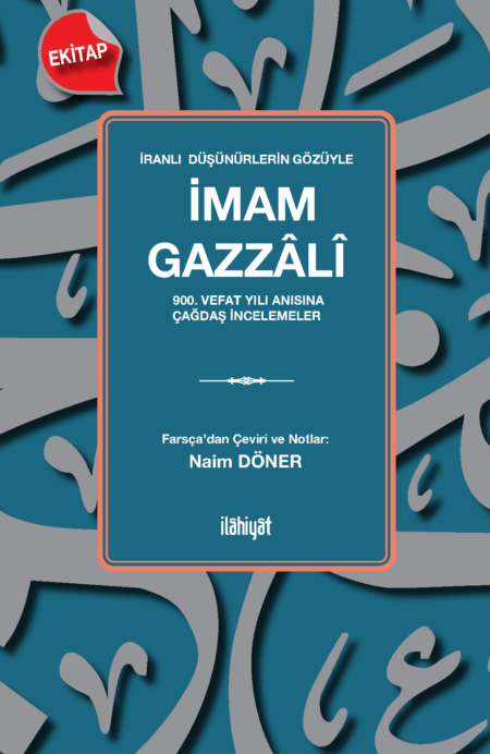 İranlı Düşünürlerin Gözüyle İmam Gazzâlî